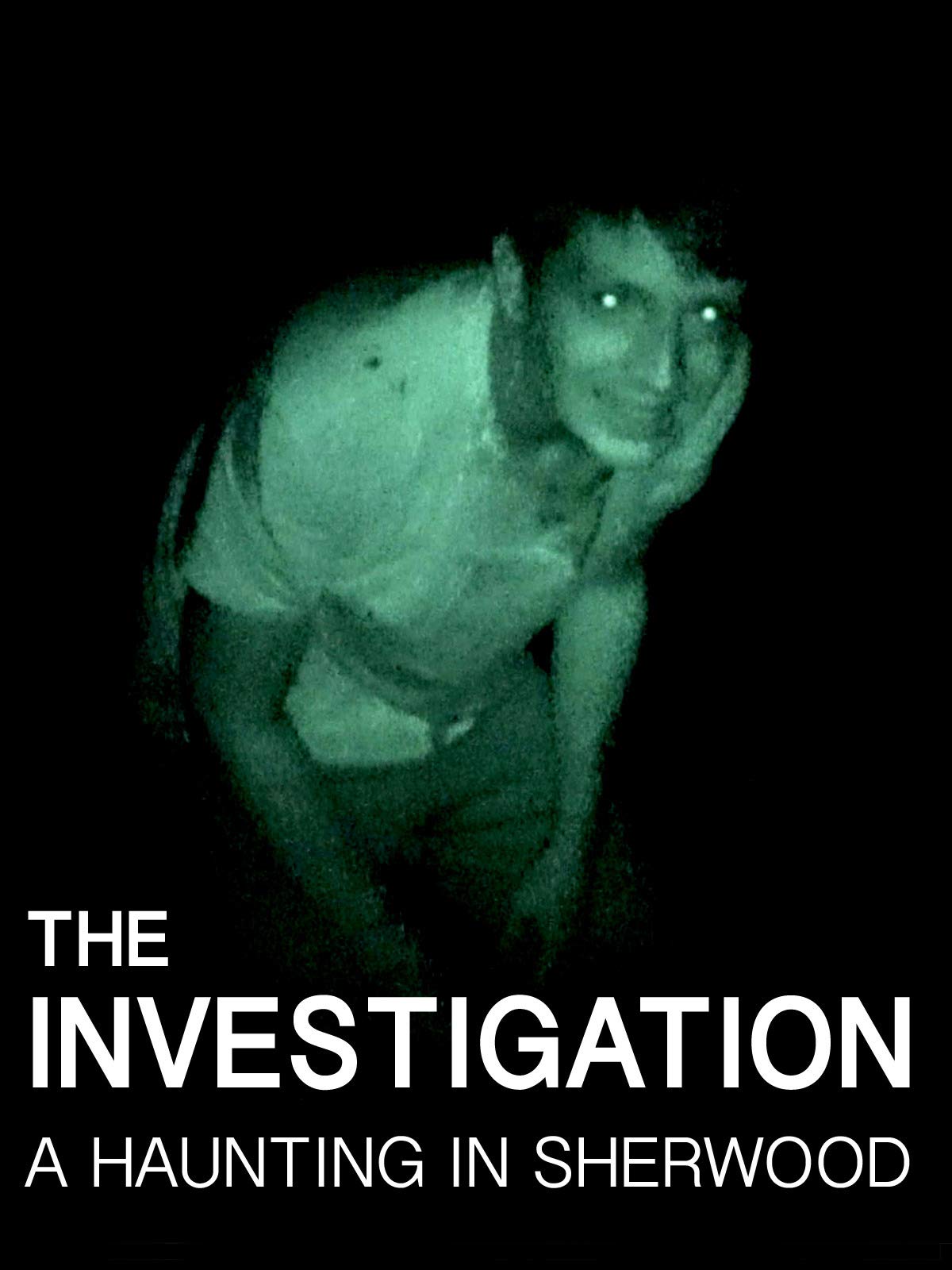 The Investigation: A Haunting in Sherwood (2019)
